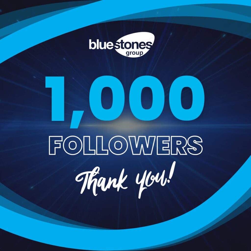 Bluestones 1,000 followers on LinkedIn